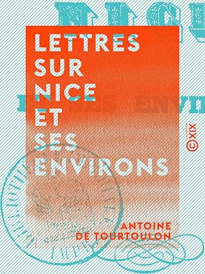 Téléchargez le livre :  Lettres sur Nice et ses environs