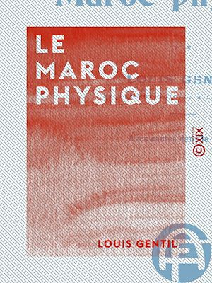 Téléchargez le livre :  Le Maroc physique