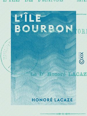 Téléchargez le livre :  L'Île Bourbon