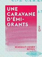 Télécharger le livre :  Une caravane d'émigrants