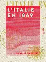 Télécharger le livre :  L'Italie en 1869