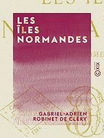 Télécharger le livre :  Les Îles normandes