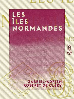 Téléchargez le livre :  Les Îles normandes