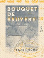Télécharger le livre :  Bouquet de bruyères