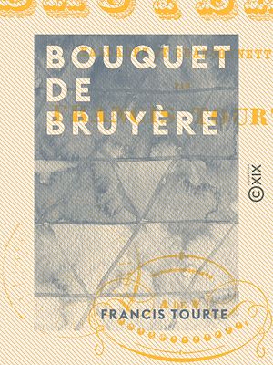 Téléchargez le livre :  Bouquet de bruyères
