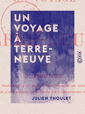 Téléchargez le livre :  Un voyage à Terre-Neuve