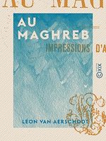 Télécharger le livre :  Au Maghreb