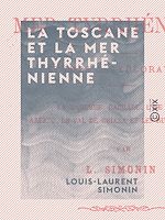 Télécharger le livre :  La Toscane et la mer Thyrrhénienne