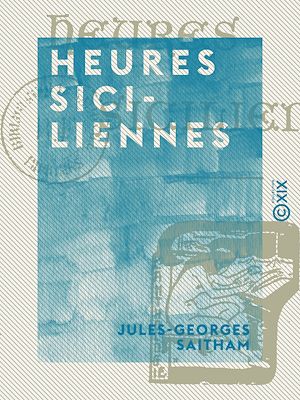 Téléchargez le livre :  Heures siciliennes
