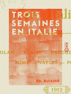 Téléchargez le livre :  Trois semaines en Italie