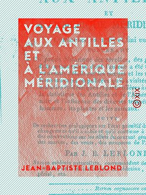 Téléchargez le livre :  Voyage aux Antilles et à l'Amérique méridionale