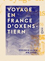 Télécharger le livre :  Voyage en France d'Oxenstiern