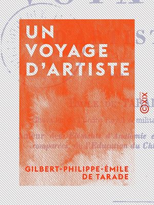 Téléchargez le livre :  Un voyage d'artiste