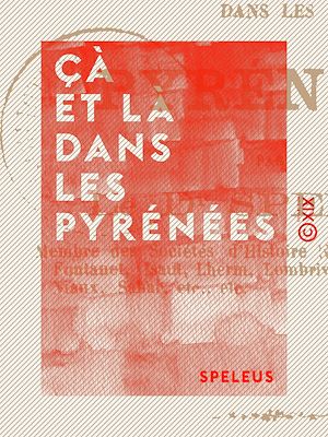 Téléchargez le livre :  Çà et là dans les Pyrénées
