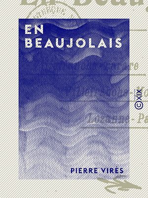 Téléchargez le livre :  En Beaujolais