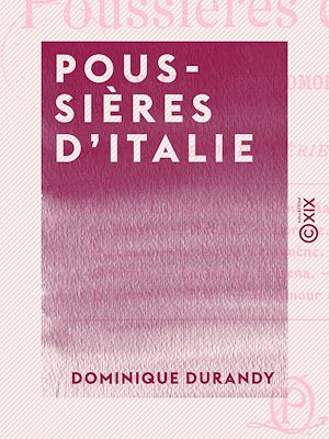 Téléchargez le livre :  Poussières d'Italie