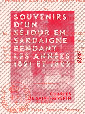 Téléchargez le livre :  Souvenirs d'un séjour en Sardaigne pendant les années 1821 et 1822