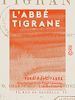Télécharger le livre :  L'Abbé Tigrane