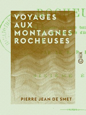 Téléchargez le livre :  Voyages aux montagnes Rocheuses