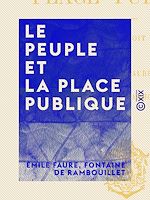 Télécharger le livre :  Le Peuple et la place publique