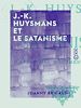 Télécharger le livre :  J.-K. Huysmans et le satanisme