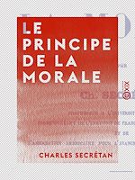 Télécharger le livre :  Le Principe de la morale