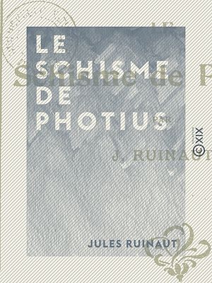 Download the eBook: Le Schisme de Photius