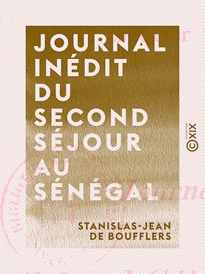 Téléchargez le livre :  Journal inédit du second séjour au Sénégal