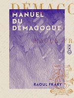 Télécharger le livre :  Manuel du démagogue