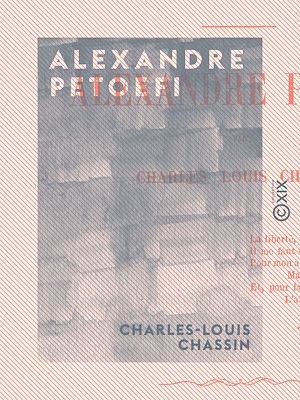 Téléchargez le livre :  Alexandre Petoefi
