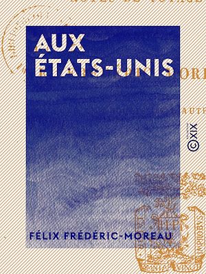 Téléchargez le livre :  Aux États-Unis