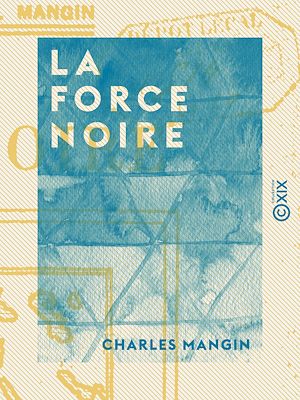 Téléchargez le livre :  La Force noire