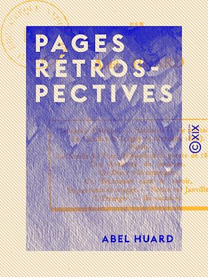Téléchargez le livre :  Pages rétrospectives
