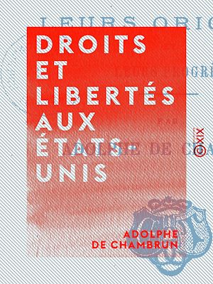 Téléchargez le livre :  Droits et libertés aux États-Unis