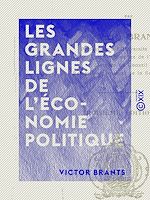 Télécharger le livre :  Les Grandes Lignes de l'économie politique