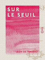 Télécharger le livre :  Sur le seuil