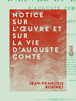 Téléchargez le livre :  Notice sur l'œuvre et sur la vie d'Auguste Comte