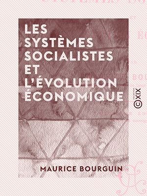 Téléchargez le livre :  Les Systèmes socialistes et l'évolution économique