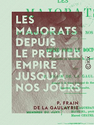 Download the eBook: Les Majorats depuis le Premier Empire jusqu'à nos jours