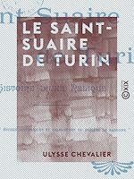 Télécharger le livre :  Le Saint-Suaire de Turin