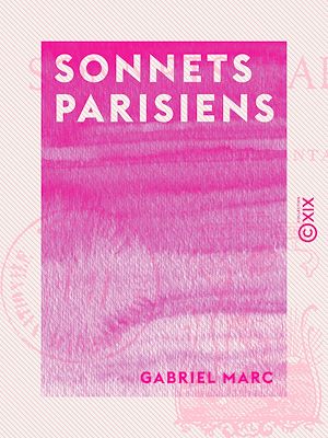 Téléchargez le livre :  Sonnets parisiens