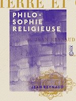 Télécharger le livre :  Philosophie religieuse - Terre et ciel