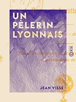 Télécharger le livre :  Un pèlerin lyonnais