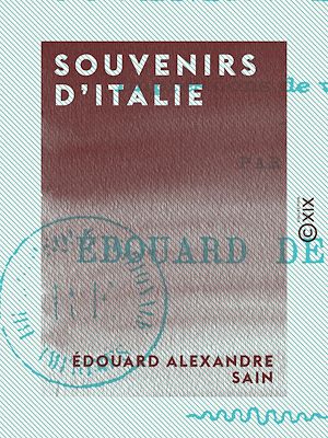 Téléchargez le livre :  Souvenirs d'Italie