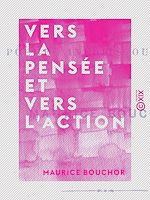 Télécharger le livre :  Vers la pensée et vers l'action