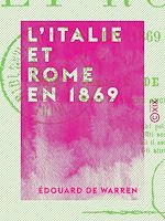Télécharger le livre :  L'Italie et Rome en 1869