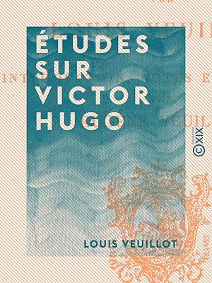 Téléchargez le livre :  Études sur Victor Hugo