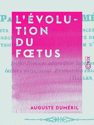 Téléchargez le livre :  L'Évolution du fœtus
