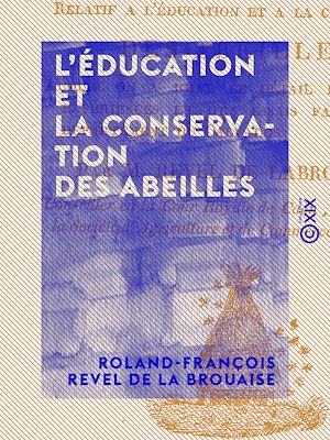 Téléchargez le livre :  L'Éducation et la Conservation des abeilles
