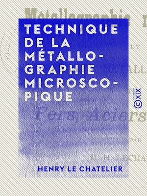 Téléchargez le livre :  Technique de la métallographie microscopique
